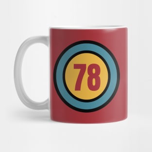 The Number 78 - seventy eight - seventy eighth - 78th Mug